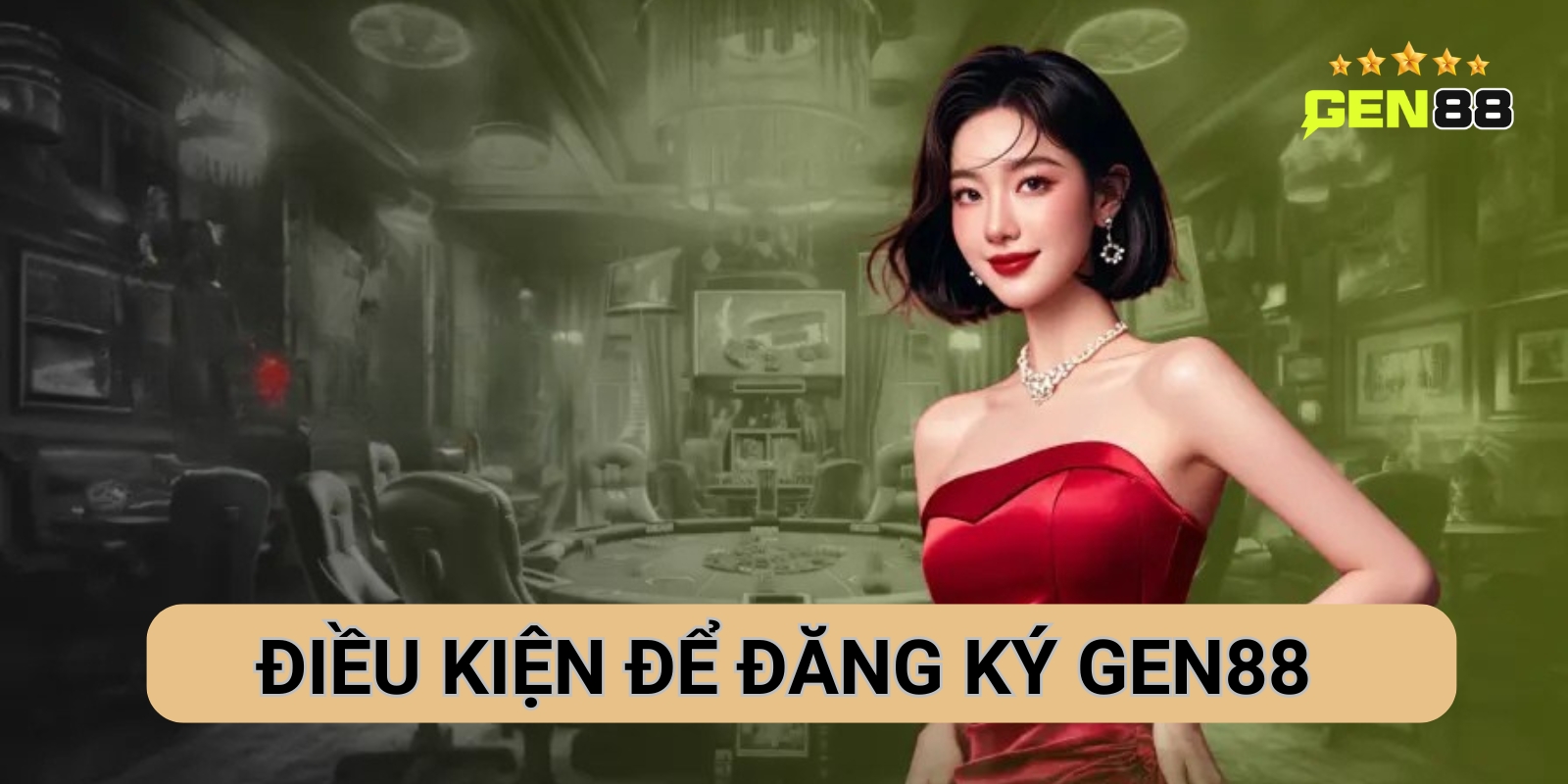Điều kiện để đăng ký Gen88 Điều kiện để đăng ký Gen88