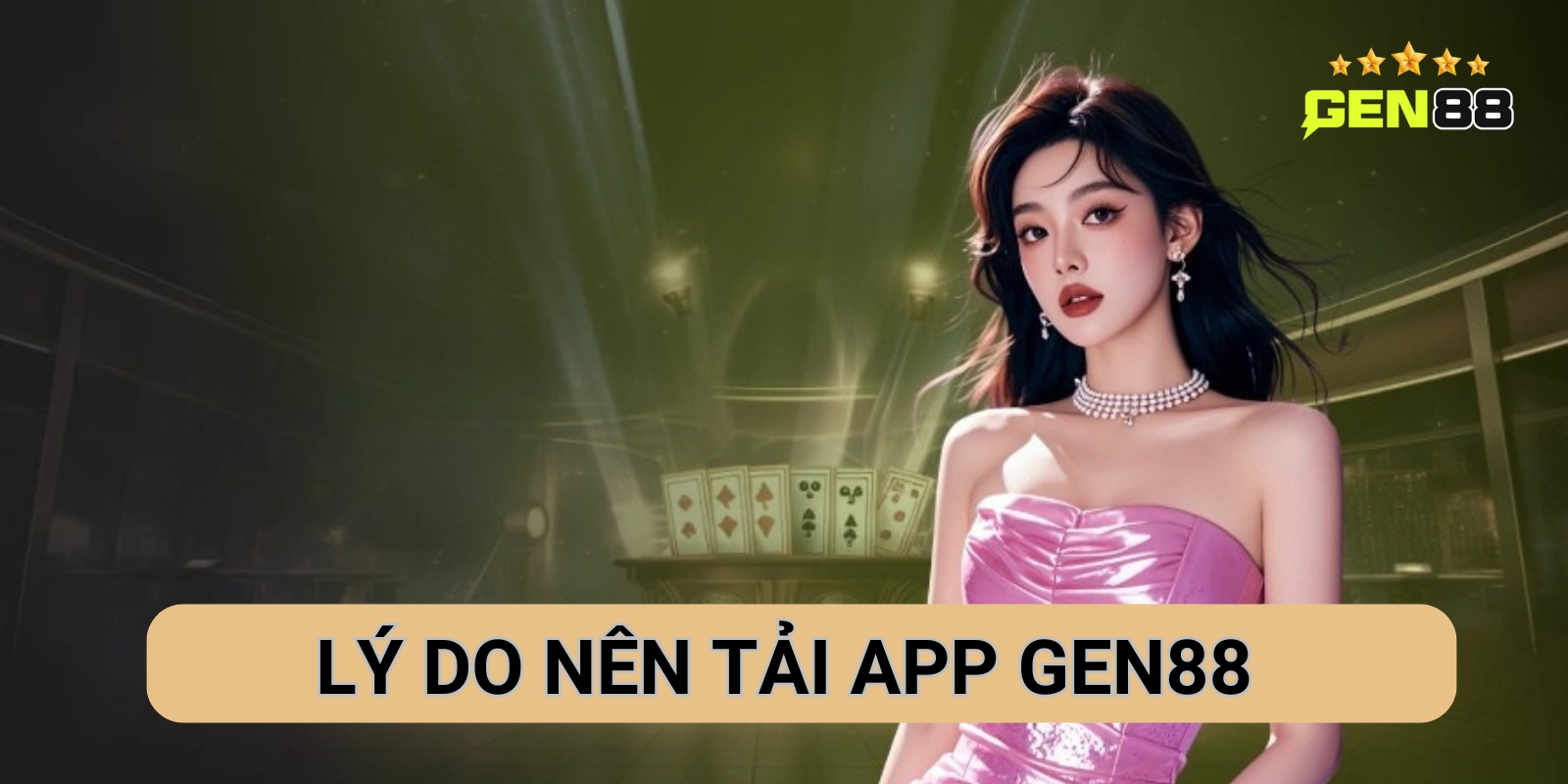 Lý do nên tải app Gen88 Lý do nên tải app Gen88